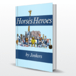 Horsés Heroes Book Cover